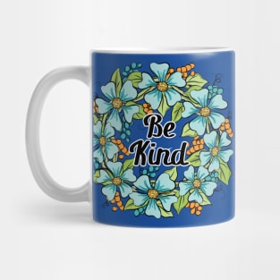 Be Kind Floral Wreath Art 2 Mug